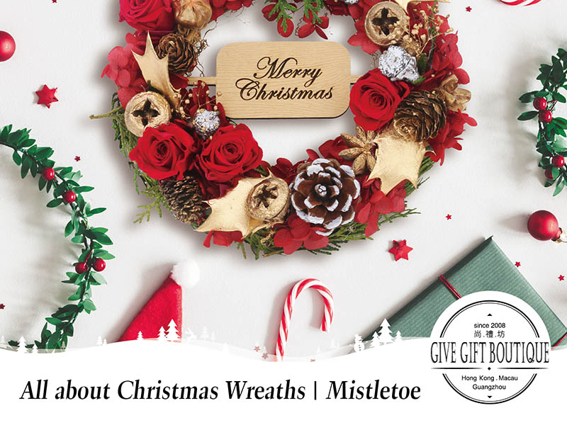 All about Christmas Wreaths | Mistletoe